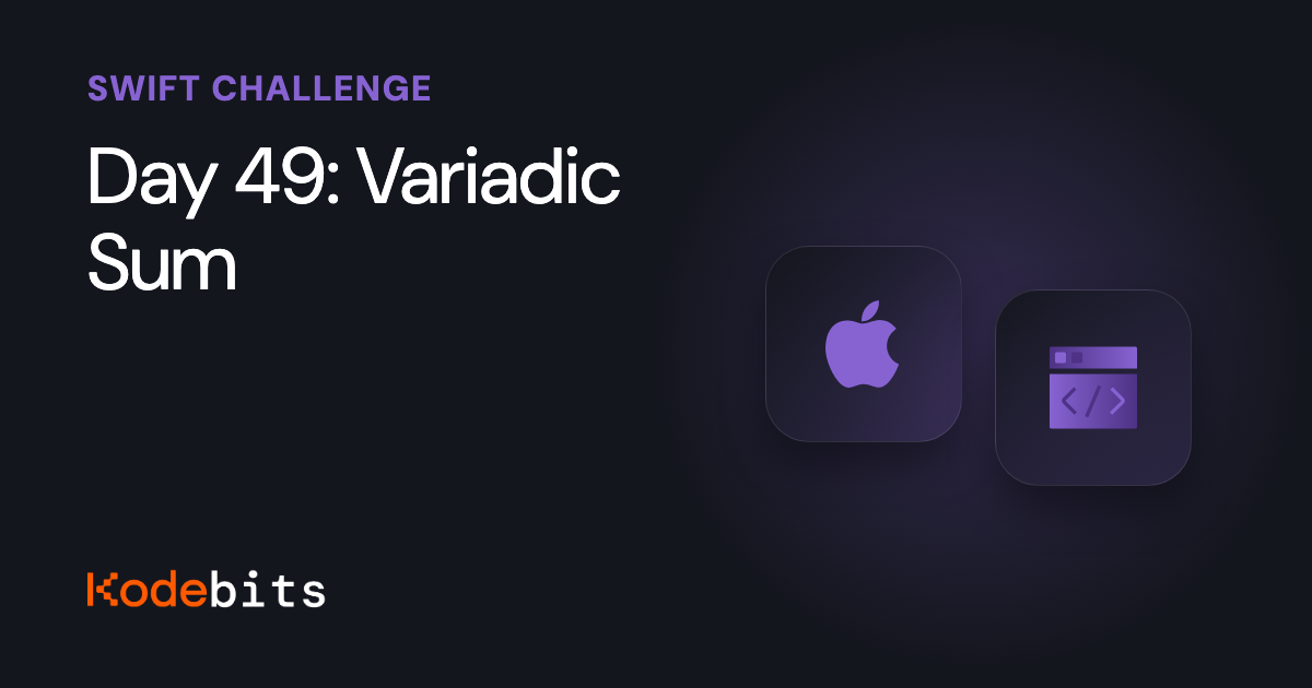 Kodebits Day 49: Variadic Sum [FREE]