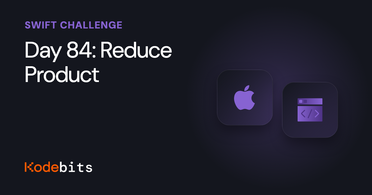 Kodebits Day 84: Reduce Product [FREE]